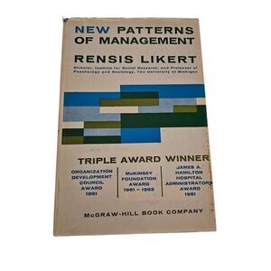 New Patterns of management by Rensis Likert McGraw-Hill book company